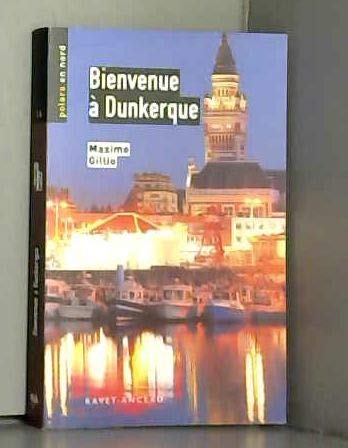 Stock image for Bienvenue  Dunkerque: Une enqute de l'inspecteur Daci for sale by books-livres11.com