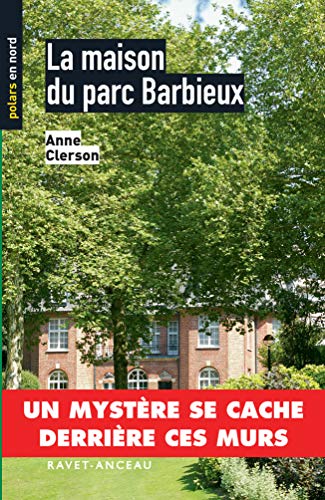 Stock image for LA MAISON DU PARC BARBIEUX for sale by WorldofBooks