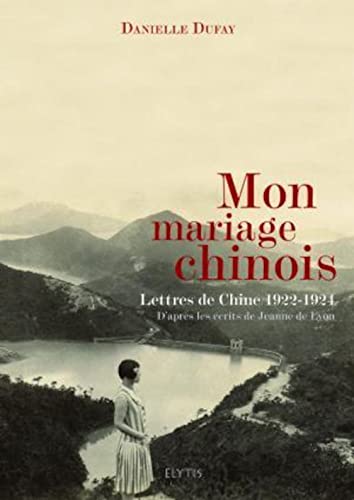 9782914659390: Mon mariage chinois: Lettres de Chine, 1922-1924