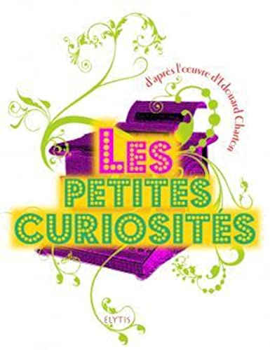 Stock image for Les petites curiosits : florilge for sale by LeLivreVert