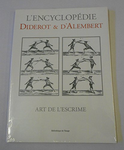 9782914661263: L'Encyclopdie Diderot Et D'Alembert: Art De L'Escrime