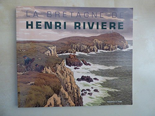 9782914661416: La Bretagne de Henri Riviere (Bibliotheque Im)
