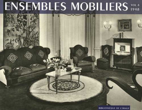 Ensembles mobiliers : Tome 8, 1948
