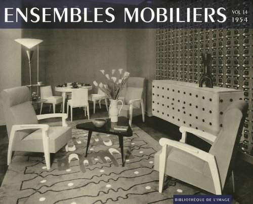 Ensembles mobiliers : Tome 14, 1954