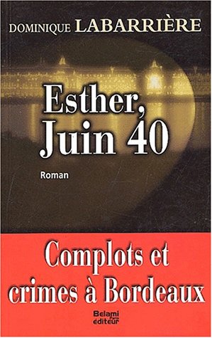 Stock image for Esther, Juin 40 for sale by Ammareal