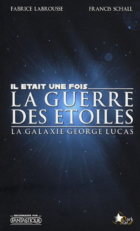 Beispielbild fr Il tait 1 fois la guerre des toiles, la galaxie George Lucas zum Verkauf von medimops