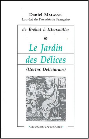 Beispielbild fr Le Jardin Des Dlices (hortus Deliciarum): De Brhat  Itterswiller zum Verkauf von RECYCLIVRE