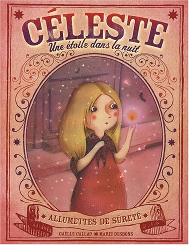 Beispielbild fr CELESTE UNE ETOILE DANS LA NUIT zum Verkauf von ThriftBooks-Dallas