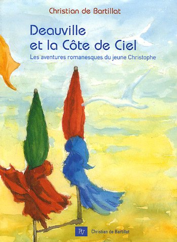 Beispielbild fr Deauville et la Cte de Ciel zum Verkauf von A TOUT LIVRE