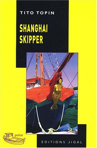 9782914704427: Shanghai Skipper