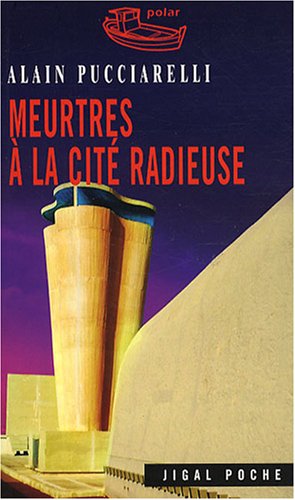 Beispielbild fr Meurtres  la cit radieuse zum Verkauf von Ammareal