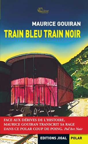 Stock image for Train bleu Train noir for sale by secretdulivre
