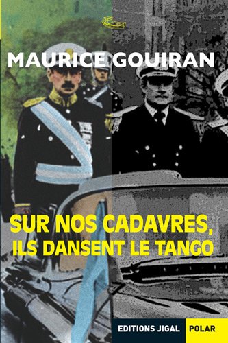 Stock image for Sur nos cadavres, ils dansent le tango for sale by Mli-Mlo et les Editions LCDA