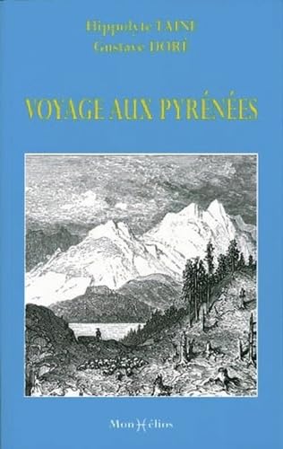 Voyage aux PyrÃ©nÃ©es (9782914709033) by Taine, Hippolyte