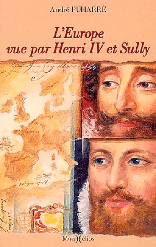 Beispielbild fr Europe vue par Henri IV et Sully (L') zum Verkauf von Ammareal
