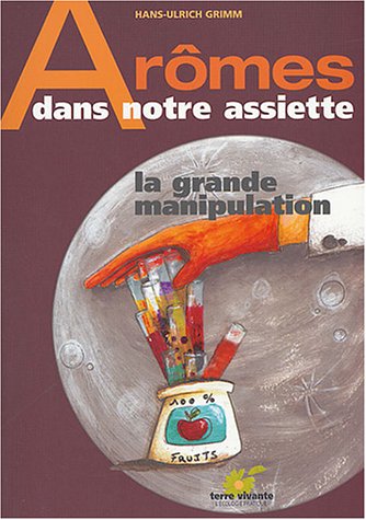 9782914717076: Armes dans notre assiette: La grande manipulation