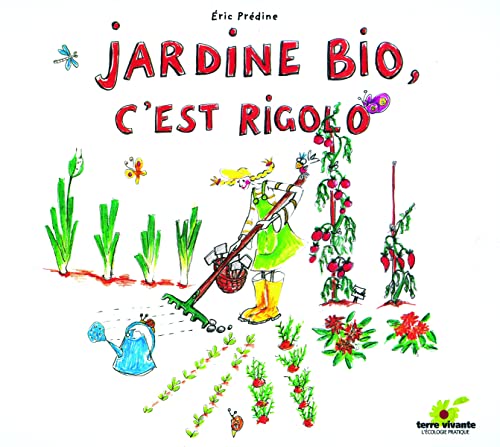 Beispielbild fr Jardine bio, c'est rigolo zum Verkauf von Ammareal