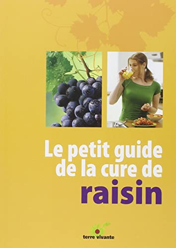 Imagen de archivo de Le petit guide de la cure de raisin a la venta por medimops
