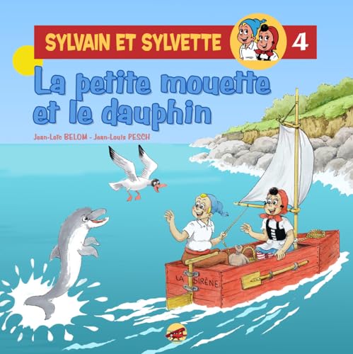 Beispielbild fr Sylvain et Sylvette, Tome 4 : La petite mouette et le dauphin zum Verkauf von medimops