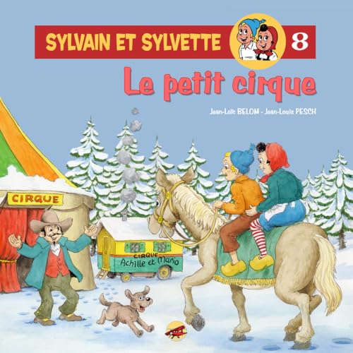 Beispielbild fr Sylvain Et Sylvette. Vol. 9. Le Petit Cirque zum Verkauf von RECYCLIVRE