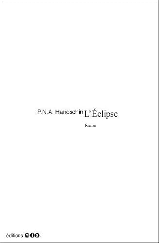 Beispielbild fr Tout l'univers, Tome 3 : L'Eclipse zum Verkauf von EPICERIE CULTURELLE