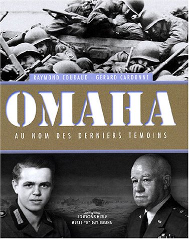 Stock image for Omaha : Au Nom Des Derniers Tmoins for sale by RECYCLIVRE