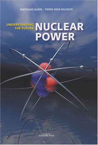 Beispielbild fr Nuclear power : Understanding the future zum Verkauf von Ammareal