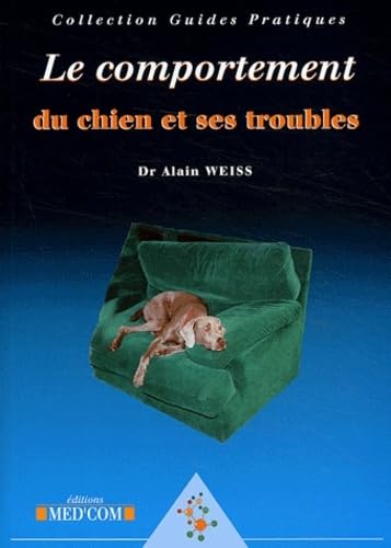 Stock image for Le comportement du chien et ses troubles for sale by medimops