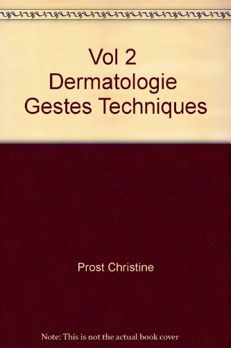 Stock image for t.2 ; dermatologie : gestes techniques" for sale by Gallix