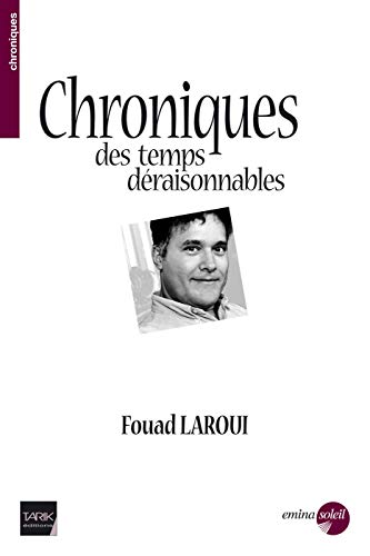 Beispielbild fr CHRONIQUE DES TEMPS DRAISONNABLES zum Verkauf von Librairie La Canopee. Inc.