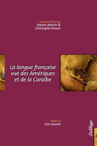 Beispielbild fr LANGUE FRANCAISE VUE DES AMRIQUES ET DE LA CARABE (LA) zum Verkauf von Librairie La Canopee. Inc.