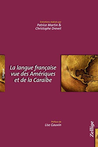 Stock image for La langue franaise vue des Amriques et de la caraibe for sale by Ammareal