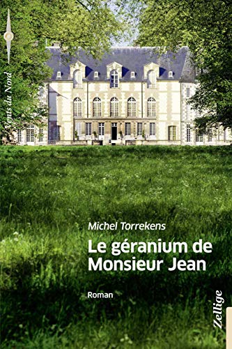Beispielbild fr Le Geranium De Monsieur Jean zum Verkauf von ThriftBooks-Dallas