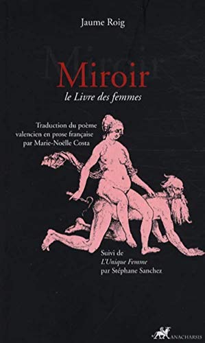 Stock image for Miroir: Le Livre des femmes suivi de L'Unique femme for sale by Ammareal