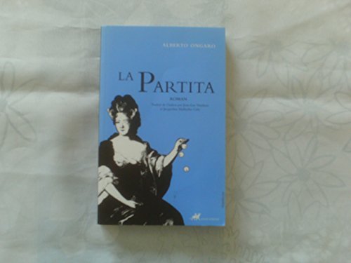 Beispielbild fr La Partita [Paperback] Ongaro, Alberto; Malherbe-Galy, Jacqueline and Nardone, Jean-Luc zum Verkauf von LIVREAUTRESORSAS