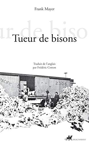 9782914777681: Tueur de bisons