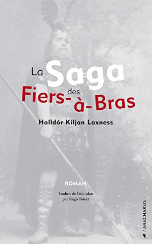 Beispielbild fr LA SAGA DES FIERS-A-BRAS zum Verkauf von Gallix