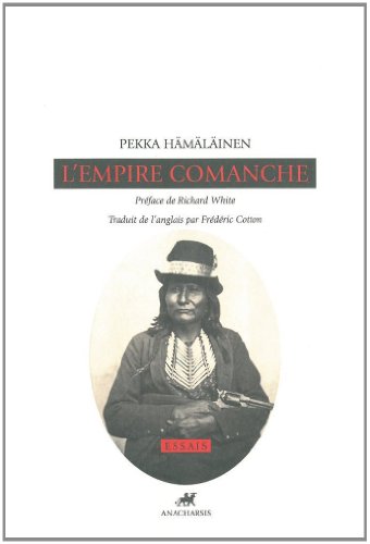 9782914777841: L'empire comanche