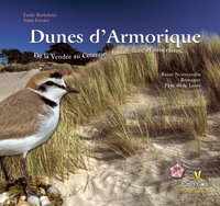 Beispielbild fr Dunes d'Armorique : De la Vende au Cotentin : faune, flore et itinraires zum Verkauf von LeLivreVert