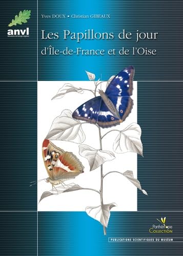 9782914817202: LES PAPILLONS DE JOUR D'ILE-DE-FRANCE ET DE L'OISE