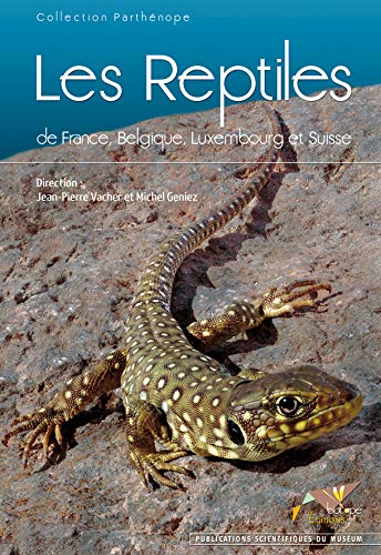 9782914817493: Les Reptiles de France, Belgique, Luxembourg et Suisse: Avec un cahier d'identification