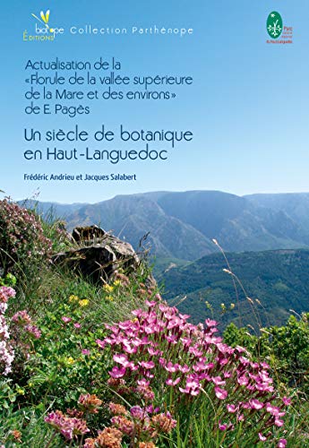 9782914817844: Un sicle de botanique en Haut-Languedoc : Actualisation de la