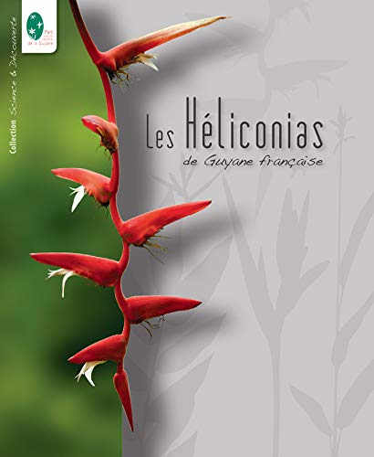 Beispielbild fr Les Hliconias de Guyane franaise zum Verkauf von Ammareal