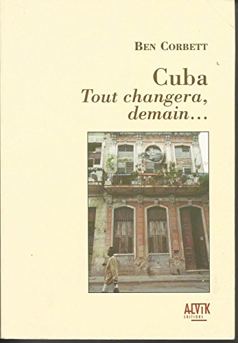 Stock image for Cuba : Tout changera demain. for sale by Ammareal