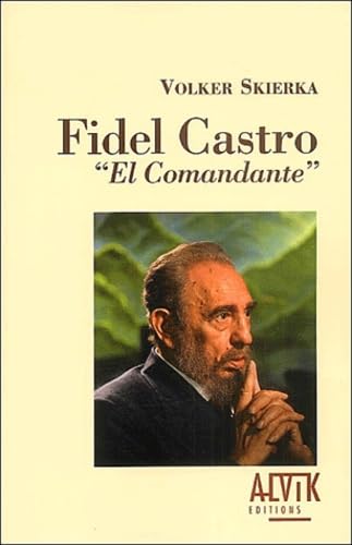 Imagen de archivo de Fidel Castro : el comandante a la venta por Ammareal