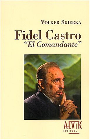 9782914833141: FIDEL CASTRO "EL COMANDANTE"