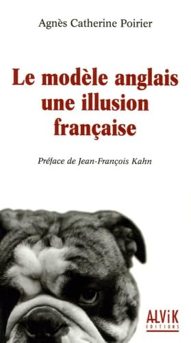 Stock image for Le modèle anglais, une illusion française for sale by AwesomeBooks