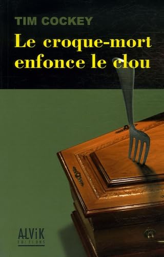 Beispielbild fr Le croque-mort enfonce le clou zum Verkauf von Ammareal