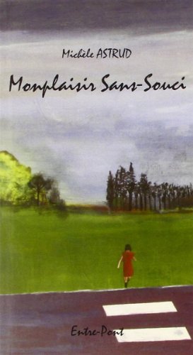 Beispielbild fr Monplaisir Sans Souci zum Verkauf von Ammareal