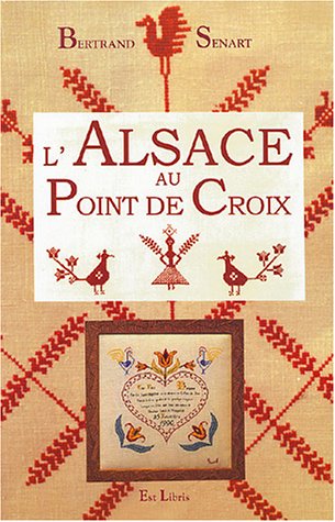 Beispielbild fr L'alsace Au Point De Croix zum Verkauf von RECYCLIVRE